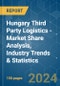 Hungary Third Party Logistics (3PL) - Market Share Analysis, Industry Trends & Statistics, Growth Forecasts 2019 - 2029 - Product Image