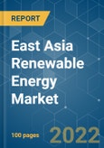 East Asia Renewable Energy Market - Growth, Trends, COVID-19 Impact, and Forecasts (2022 - 2027)- Product Image