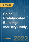China Prefabricated Buildings Industry Study - Growth, Trends, COVID-19 Impact, and Forecasts (2022 - 2027)- Product Image