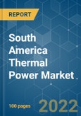 South America Thermal Power Market - Growth, Trends, COVID-19 Impact, and Forecasts (2022 - 2027)- Product Image