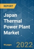 Japan Thermal Power Plant Market - Growth, Trends, COVID-19 Impact, and Forecasts (2022 - 2027)- Product Image