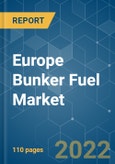 Europe Bunker Fuel Market - Growth, Trends, COVID-19 Impact, and Forecasts (2022 - 2027)- Product Image