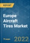 Europe Aircraft Tires Market - Growth, Trends, COVID-19 Impact, and Forecasts (2022 - 2027) - Product Thumbnail Image