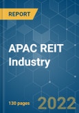 APAC REIT Industry - Growth, Trends, COVID-19 Impact, and Forecasts (2022 - 2027)- Product Image