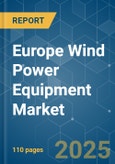 Europe Wind Power Equipment Market - Growth, Trends, COVID-19 Impact, and Forecasts (2022 - 2027)- Product Image