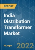 India Distribution Transformer Market - Growth, Trends, COVID-19 Impact, and Forecasts (2022 - 2027)- Product Image