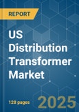 US Distribution Transformer - Market Share Analysis, Industry Trends & Statistics, Growth Forecasts (2025 - 2030)- Product Image