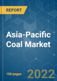 Asia-Pacific Coal Market - Growth, Trends, COVID-19 Impact, and Forecasts (2022 - 2027)- Product Image