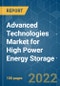 Advanced Technologies Market for High Power Energy Storage - Growth, Trends, COVID-19 Impact, and Forecasts (2022 - 2027) - Product Image