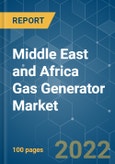 Middle East and Africa Gas Generator Market - Growth, Trends, COVID-19 Impact, and Forecasts (2022 - 2027)- Product Image