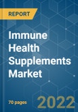 Immune Health Supplements Market- Growth, Trends, and Forecast ((2022 - 2027)- Product Image