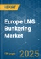 Europe LNG Bunkering Market - Growth, Trends, COVID-19 Impact, and Forecasts (2022 - 2027) - Product Thumbnail Image