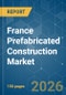 France Prefabricated Construction - Market Share Analysis, Industry Trends & Statistics, Growth Forecasts (2026-2031) - Product Thumbnail Image