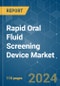 Rapid Oral Fluid Screening Device - Market Share Analysis, Industry Trends & Statistics, Growth Forecasts 2019 - 2029 - Product Thumbnail Image