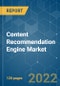 Content Recommendation Engine Market - Growth, Trends, Forecasts (2022 - 2027) - Product Image