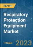 Respiratory Protection Equipment Market - Growth, Trends, COVID-19 Impact, and Forecasts (2023-2028)- Product Image