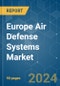 Europe Air Defense Systems - Market Share Analysis, Industry Trends & Statistics, Growth Forecasts (2024 - 2029) - Product Thumbnail Image