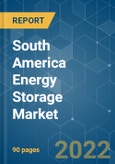 South America Energy Storage Market - Growth, Trends, COVID-19 Impact, and Forecasts (2022 - 2027)- Product Image