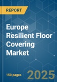 Europe Resilient Floor Covering - Market Share Analysis, Industry Trends & Statistics, Growth Forecasts (2025 - 2030)- Product Image
