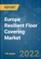 Europe Resilient Floor Covering Market - Growth, Trends, COVID-19 Impact, and Forecasts (2022 - 2027) - Product Image