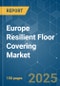 Europe Resilient Floor Covering - Market Share Analysis, Industry Trends & Statistics, Growth Forecasts (2025 - 2030) - Product Thumbnail Image