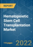 Hematopoietic Stem Cell Transplantation Market - Growth, Trends, and Forecast(2022 - 2027)- Product Image