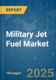 Military Jet Fuel Market - Growth, Trends, COVID-19 Impact, and Forecasts (2022 - 2027)- Product Image