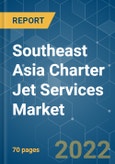 Southeast Asia Charter Jet Services Market - Growth, Trends, COVID-19 Impact, and Forecasts (2022 - 2027)- Product Image