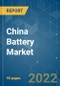 China Battery Market - Growth, Trends, COVID-19 Impact, and Forecasts (2022 - 2027) - Product Thumbnail Image