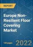 Europe Non-Resilient Floor Covering Market - Growth, Trends, COVID-19 Impact, and Forecasts (2022 - 2027)- Product Image