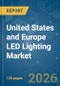 United States and Europe LED Lighting - Market Share Analysis, Industry Trends & Statistics, Growth Forecasts (2026-2031) - Product Thumbnail Image