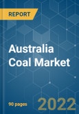 Australia Coal Market - Growth, Trends, COVID-19 Impact, and Forecasts (2022 - 2027)- Product Image