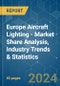 Europe Aircraft Lighting - Market Share Analysis, Industry Trends & Statistics, Growth Forecasts (2024 - 2029) - Product Thumbnail Image