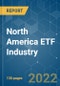 North America ETF Industry - Growth, Trends, COVID-19 Impact, and Forecasts (2022 - 2027) - Product Thumbnail Image