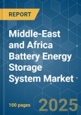 Middle-East and Africa Battery Energy Storage System Market - Growth, Trends, and Forecasts (2023-2028)- Product Image