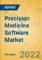 Precision Medicine Software Market - Global Outlook & Forecast 2022-2027 - Product Image