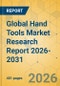 Global Hand Tools Market Research Report 2026-2031 - Product Thumbnail Image