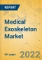 Medical Exoskeleton Market - Global Outlook & Forecast 2022-2027 - Product Image
