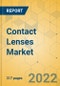 Contact Lenses Market - Global Outlook & Forecast 2022-2027 - Product Image