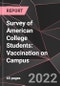 Survey of American College Students: Vaccination on Campus - Product Thumbnail Image