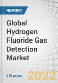 Global Hydrogen Fluoride Gas Detection Market with COVID-19 Impact Analysis by Type (Fixed, Portable), End-user Industry (Chemicals, Mining & Metallurgical, Pharmaceuticals) and Geography (North America, APAC, Europe, RoW) - Forecast to 2026- Product Image