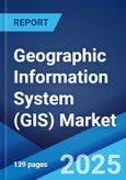 Geographic Information System (GIS) Market Report 2025-2033- Product Image