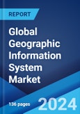 Global Geographic Information System Market Report by Component, Function, Device, End Use Industry, and Region 2024-2032- Product Image