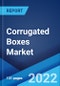 Corrugated Boxes Market: Global Industry Trends, Share, Size, Growth, Opportunity and Forecast 2022-2027 - Product Image