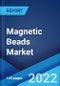 Magnetic Beads Market: Global Industry Trends, Share, Size, Growth, Opportunity and Forecast 2022-2027 - Product Image