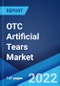 OTC Artificial Tears Market: Global Industry Trends, Share, Size, Growth, Opportunity and Forecast 2022-2027 - Product Image