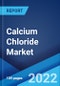 Calcium Chloride Market: Global Industry Trends, Share, Size, Growth, Opportunity and Forecast 2022-2027 - Product Image