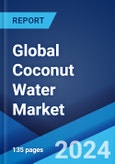 Global Coconut Water Market Report by Type, Flavor, Form, Packaging, Distribution Channel, and Region 2024-2032- Product Image