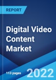 Digital Video Content Market: Global Industry Trends, Share, Size, Growth, Opportunity and Forecast 2022-2027- Product Image