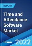 Time and Attendance Software Market: Global Industry Trends, Share, Size, Growth, Opportunity and Forecast 2022-2027- Product Image